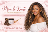 Miracle Knot - The Style Guide